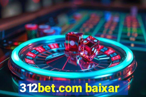 312bet.com baixar